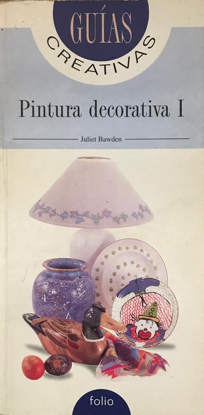 Guías Creativas: Pintura Decorativa I