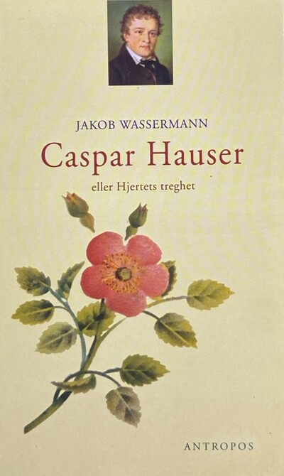 Caspar Hauser: eller Hjertets treghet / Tapa Dura