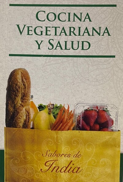 Cocina Vegetariana Y Salud: Sabores De India