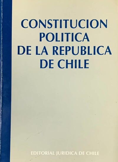 Constitución política de la Republica de Chile 