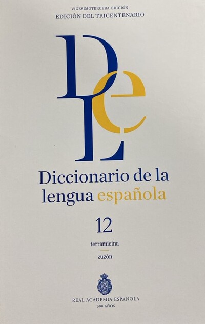 Diccionario de la lengua española: 12 terramicina, zuzón / Tapa Dura