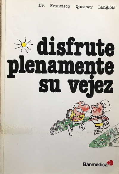 Disfrute plenamente de su Vejez