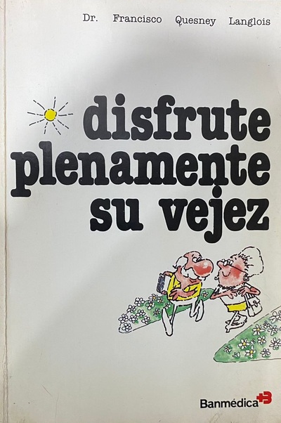 Disfrute plenamente su vejez