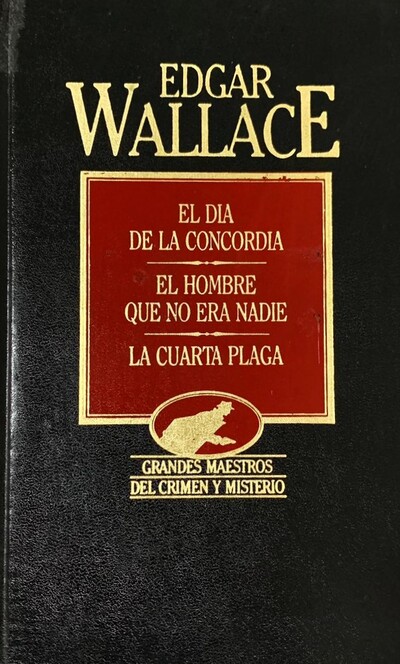 El día de la concordia, El hombre que no era nadie, La cuarta plaga / Tapa Dura 