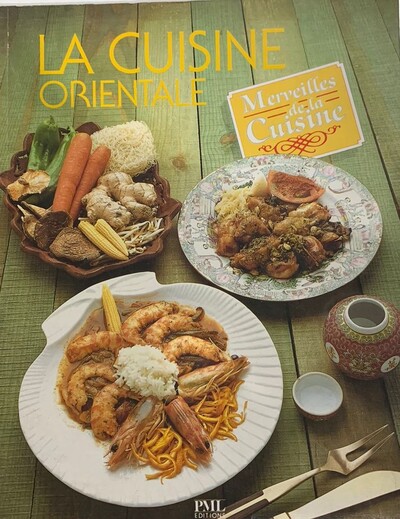 LA CUISINE ORIENTALE: Merveilles de la Cuisine
