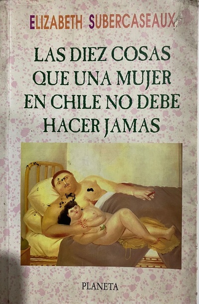Las Diez Cosas que una Mujer en Chile no Debe Hacer Jamas