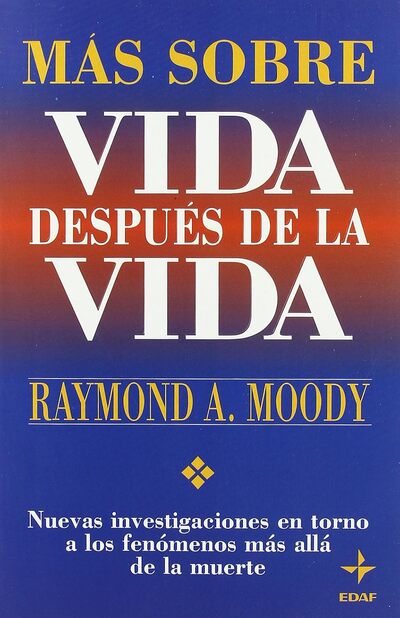 Más sobre vida después de la vida: Nuevas investigaciones en torno a los fenómenos más allá de la muerte  