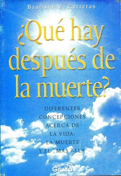 ¿Qué hay después de la muerte?: Diferentes concepciones acerca de la vida, la muerte y el más allá	