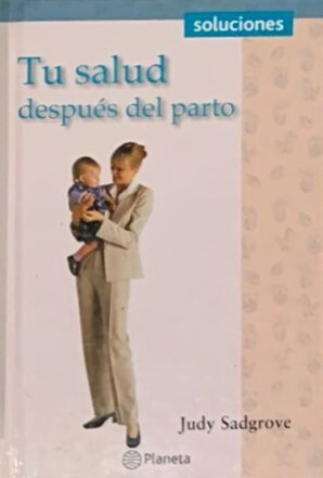 Tu Salud Despues Del Parto / Tapa Dura