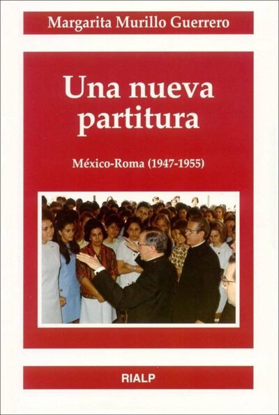 Una nueva partitura: México-Roma (1947-1955)